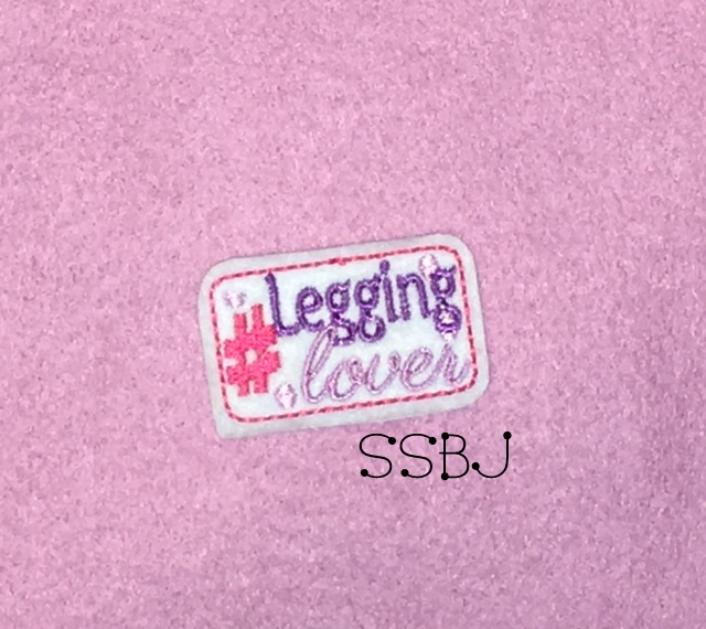 SSBJ Hashtag Legging Lover Embroidery File